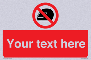 Custom No Motorcycle Helmets Sign